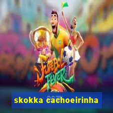 skokka cachoeirinha